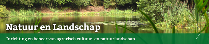 Projecten over Natuur en Landschap: inrichting en beheer van agrarisch cultuur- en natuurlandschap